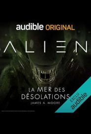 ALIEN, La mer des désolations